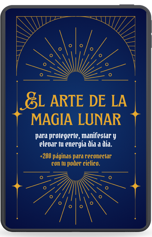 El Arte de la Magia Lunar - Para protegerte, manifestar y elevar tu energia dia a día